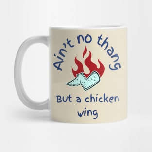 Ain’t no thang Mug